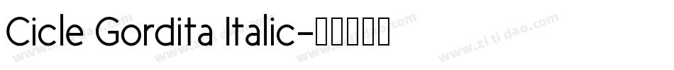Cicle Gordita Italic字体转换